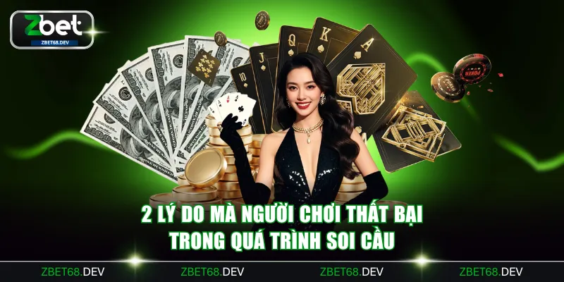 2 lý do mà người chơi thất bại trong quá trình soi cầu