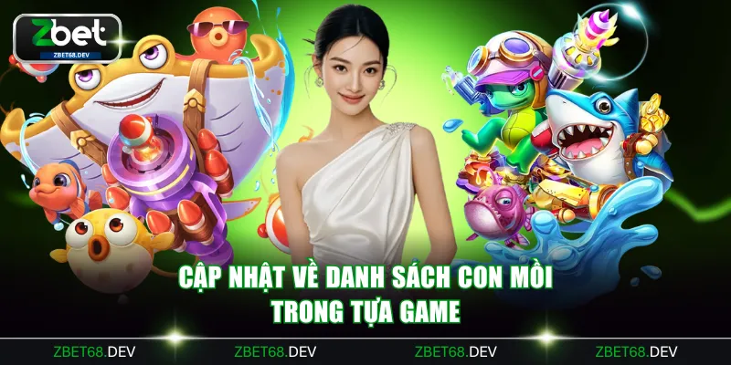 Cập nhật về danh sách con mồi trong tựa game